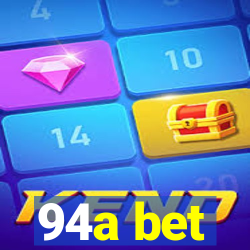 94a bet